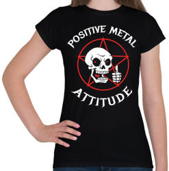 printfashion Positive metal attitude - Női póló - Fekete (2583361)