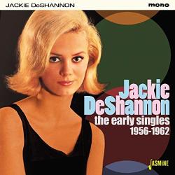 De Shannon, Jackie Early Singles 1956-1962