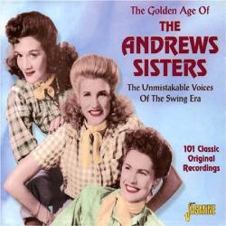 Andrews Sisters Golden Age Of The Andrews