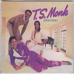 Monk, T. S House Of Music