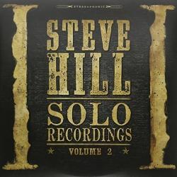 Hill, Steve Solo Recordings 2