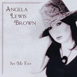 Brown, Angela Lewis Set Me Free