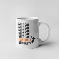 Shit day Handball sunday bögre