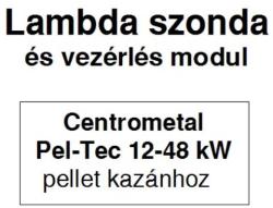 Centrometal d. o. o Lambda szonda és vezérlő modul (Pel-Tec pellet kazánhoz) (47778)