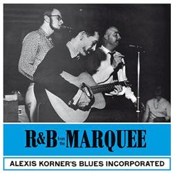 Korner, Alexis R&b From The Marquee