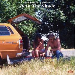 V/A Bob Stanley Presents: 76 In The Shade