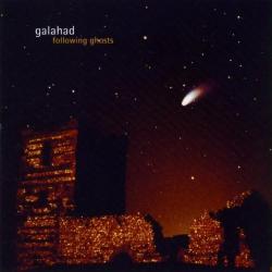 Galahad Following Ghosts -2007 Re
