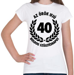 printfashion Örök ifjú - 40 - Női póló - Fehér (2796790)