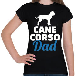 printfashion Cane Corso Dad - Női póló - Fekete (2860342)