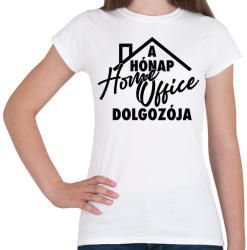 printfashion a hónap home office dolgozója - Női póló - Fehér (2914575)