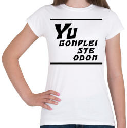 printfashion Yu gonplei ste odon - Női póló - Fehér (2887593)