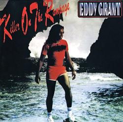 Grant, Eddy Killer On The Rampage