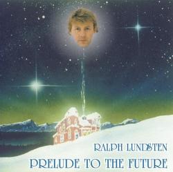 Lundsten, Ralph Prelude To The Future