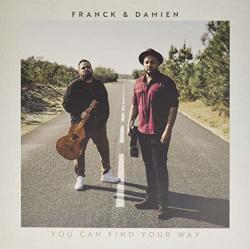 Franck & Damien You Can Find Your Way - facethemusic - 9 690 Ft