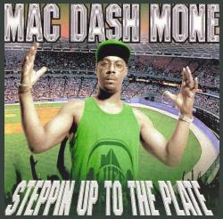 Mac Dash Mone Steppin' Up To The Plate