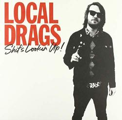 Local Drags Shit's Lookin' Up