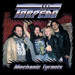 TORPEDO Mechanic Tyrants-reissue-