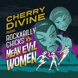 Divine, Cherry Rockabilly Chicks Vs