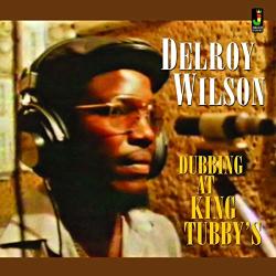 Wilson, Delroy Dubbing At King Tubby's