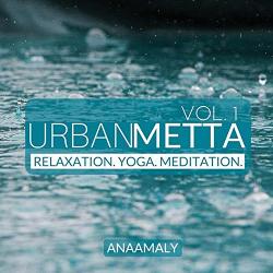 ANAAMALY Urban Metta Vol. 1