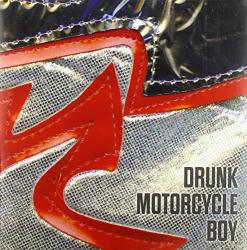Drunk Motorcycle Boy Drunk Motorcycle Boy