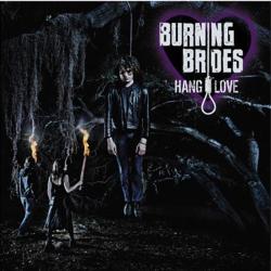 Burning Brides HANG LOVE - facethemusic - 11 590 Ft