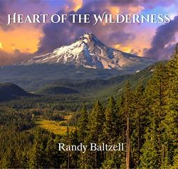 Baltzell, Randy Heart Of The Wilderness