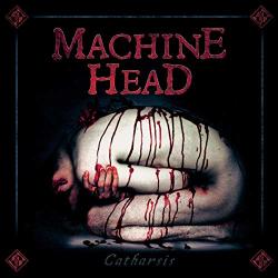 Machine Head CATHARSIS - facethemusic - 6 590 Ft
