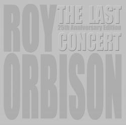 Roy Orbinson - The Last Concert-25th Anniversary Edition (CD/DVD)