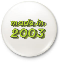 printfashion made-in-2003-green-grey - Kitűző, hűtőmágnes - Fehér (3076260)