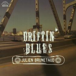 Brunetaud, Julien Driftin' Blues