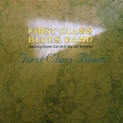 First Class Blues Band First Class Blues