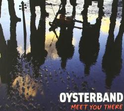 Oysterband Meet You There