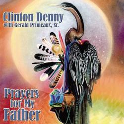 Denny, Clinton Prayers For My Father