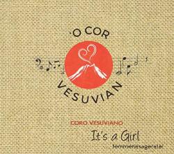 Coro Vesuviano It's A Girl. . -cd+book-