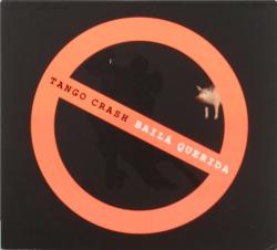 Tango Crash Baila Querida