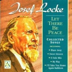 Locke, Josef Let There Be Peace Collec