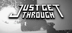 Just Get Through (PC)