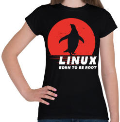 printfashion Linux - Born to be root - Női póló - Fekete (3530773)