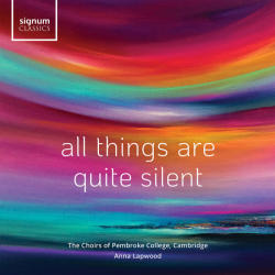 Choirs Of Pembroke Colleg All Things Are Quite