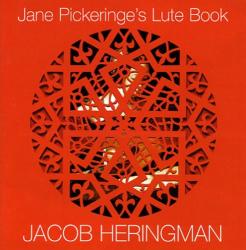 Heringman, Jacob Jane Pickeringe's Lute Bo