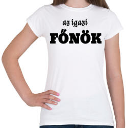 printfashion az igazi főnök - Női póló - Fehér (3784186)