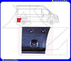 PEUGEOT BOXER 3 2014.06-2023.12 Hátsó sárvédő saroklemez jobb: 33cm "rövid kivitel" (tengelytáv: 3000mm) (külső javítólemez) KLOKKERHOLM 2097602