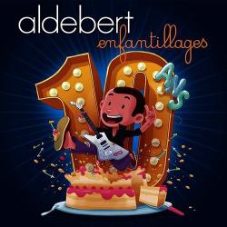 Aldebert 10 Ans. . -coll. Ed-