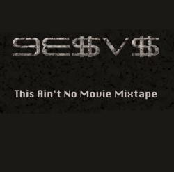 NINEE$V$ This Ain't No Movie