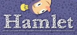 Denis Galanin Hamlet or the Last Game without MMORPG Features, Shaders or Product Placement (PC)