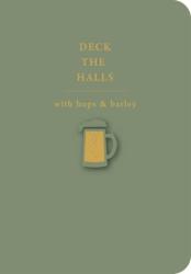 The Art File Felicitare - Deck the Halls with hops & barley Xmas