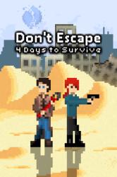 Armor Games Studios Don't Escape 4 Days to Survive (PC)