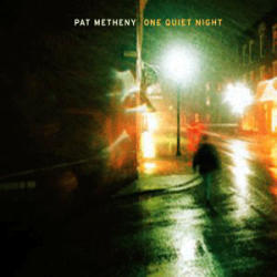 Pat Metheny One Quiet Night (cd)
