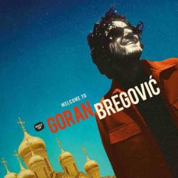 Goran Bregovic Welcome To Goran Bregovic LP (2vinyl)